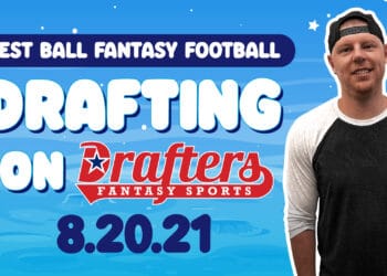 Drafting A Best Ball Team on Drafters – 8/20/21