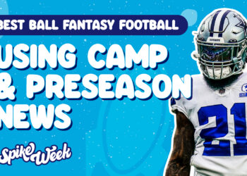 How to use Training Camp & Preseason News to your advantage in Fantasy Football Drafts